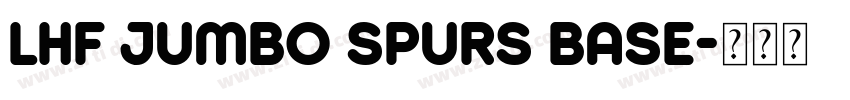 LHF Jumbo Spurs BASE字体转换